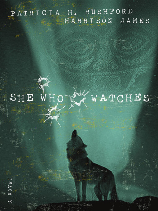 Title details for She Who Watches by Patricia H. Rushford - Wait list